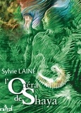 Sylvie Lainé - L'opéra de Shaya.