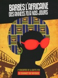  Salle Saint-Bruno - Barbès l'Africaine, des années 70 à nos jours - Les 2e rencontres de la Goutte d'Or, Le carnet de voyage.