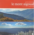 Christian Cayssiols - Le mont Aigoual - Balades & découvertes.