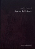 Laurine Rousselet - Journal de l'attente.
