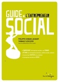 Philippe Chibani-Jacquot et Thibault Lescuyer - Guide de l'entrepreneur social.