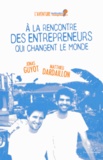 Jonas Guyot et Matthieu Dardaillon - A la rencontre des entrepreneurs qui changent le monde.