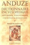Bernard de Fréminville - Anduze - Dictionnaire encyclopédique, historique, toponymique, anecdotique, biographique.
