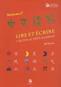 Daiqiu Lin - Lire et écrire - Volume 1, 138 clés et 500 caractères.