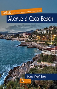 Jean Emelina - Alerte à Coco Beach.