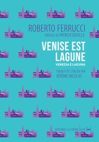 Roberto Ferrucci - Venise est lagune.