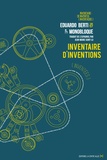 Eduardo Berti et  Monobloque - Inventaire d'inventions (inventées) - Bref catalogue d'inventions imaginaires.