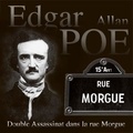 Charles Baudelaire et Edgar Allan Poe - Double Assassinat dans la rue Morgue.