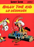  Morris et René Goscinny - Lucky Luke Tome 2 : Billy the Kid, lo dézordèr - Edition en créole réunionnais.