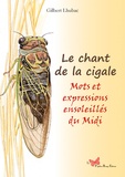 Gilbert Lhubac - Chant de la cigale - Mots et expressions du Languedoc.