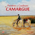 Robert Faure et Alain Laborieux - Peintres et couleurs de Camargue.