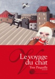 Yves Pinguilly - Le voyage du chat.