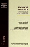 Dominique Pringuey et Bernard Pachoud - Psychiatrie et création - Parcours de vie, génie et création.