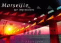  Trappelune - Marseille sur impressions.