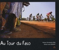 Christophe Ena et Louis Doucet - Au Tour du Faso.