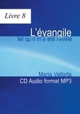 Maria Valtorta - L'Evangile tel qu'il m'a été révélé - Volume 8, La préparation à la passion. 1 CD audio MP3