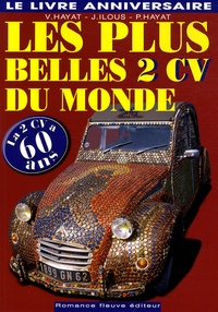 Victoire Hayat et Joëlle Ilous - Les plus belles 2 CV du monde.