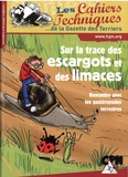 Laëtitia Garlantézec - Sur la trace des escargots et des limaces.