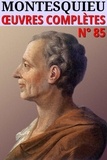 Montesquieu Montesquieu - Montesquieu - Oeuvres complètes - Classcompilé n° 85 - [Oeuvres posthumes incluses].
