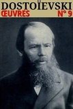 Fédor Mikhaïlovitch Dostoïevski - Fédor Dostoïevski - Oeuvres - Classcompilé n° 9.