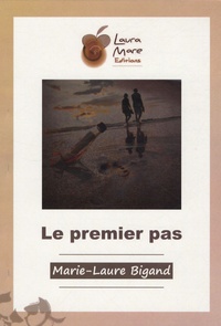 Marie-Laure Bigand - Le premier pas.