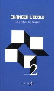 Grégory Chambat - Changer l'école - De la critique aux pratiques.