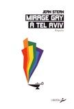Jean Stern - Mirage gay à Tel Aviv.