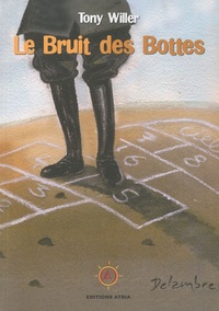 Tony Willer - Le bruit des bottes.