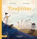 Anne Clairet et Laura Giraud - Toupinas - Mes contes d'ici.