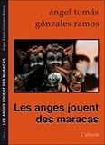 Angel Tomas Gonzalez Ramos - Les anges jouent des maracas.