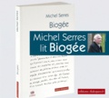 Michel Serres - Michel Serres lit Biogée. 1 CD audio MP3