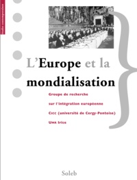 Valérie Aubourg et Gérard Bossuat - L'Europe et la mondialisation.