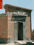 François Larché et Franck Burgos - La chapelle Rouge, le sanctuaire de barque d’Hatshepsout, volume 2, textes - La chapelle Rouge, le sanctuaire de barque d’Hatshepsout, 2.