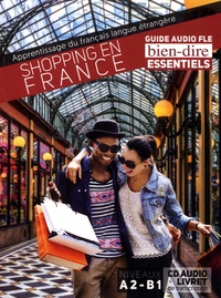 Pascale Roche - Shopping en France - Guide audio FLE A2-B1. 1 CD audio