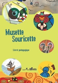 Stéphane Millerou - Musette Souricette - Livret pédagogique.