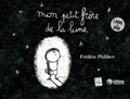 Frédéric Philibert - Mon petit frère de la lune. 1 DVD