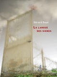 Gérard Bayo - La langue des signes.