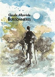 Claude Albarède - Buissonnières - L'espace et la brisure.