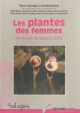 Pierre Lieutaghi et Danielle Musset - Les plantes des femmes - Actes du séminaire organisé du 23 au 25 novembre 2006 à Saint-Michel-l'Observatoire par le musée de Salagon.