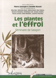 Pierre Lieutaghi et Danielle Musset - Les plantes et l'effroi - Actes du séminaire organisé du 13 au 15 octobre 2011 à Forcalquier par le musée de Salagon.