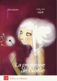 Cécile Alix et  Misslili - Le promesse de Noélie.