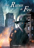 Cyril Carau - Les Runes de Feu.