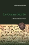 Florence Mraizika - Le Coran décrée - Le défi de la science.