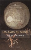 Arnaud Dumouch et Marie-Bernard d' Alès - Les âmes du Shéol - Séjour des morts.