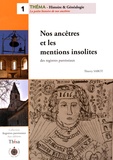 Thierry Sabot - Nos ancêtres et les mentions insolites des registres paroissiaux.