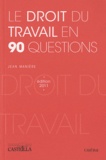 Jean Manière - Le droit du travail en 90 questions.