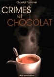 Chantal Pommier - Crimes et chocolat.