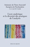  IAEP - L'acte analytique et la diversité des pratiques de l'analyste - Séminaire de l'Inter-Associatif Européen de Psychanalyse, 3, 4 et 5 juin 2016, Grenoble.