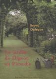 Bruno Goisque - Le jardin de Digeon en picardie.