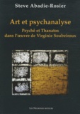 Steve Abadie-Rosier - Art et psychanalyse - Psychê et Thanatos dans l'oeuvre de Virgine Soubeiroux.